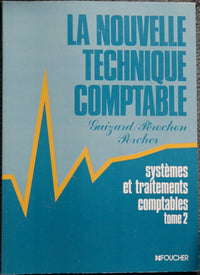 Nouvelle Technique Comptable, tome 2 : Systèmes et traitements comptables