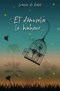 Et démuseler le bonheur...: un feel-good dramatique