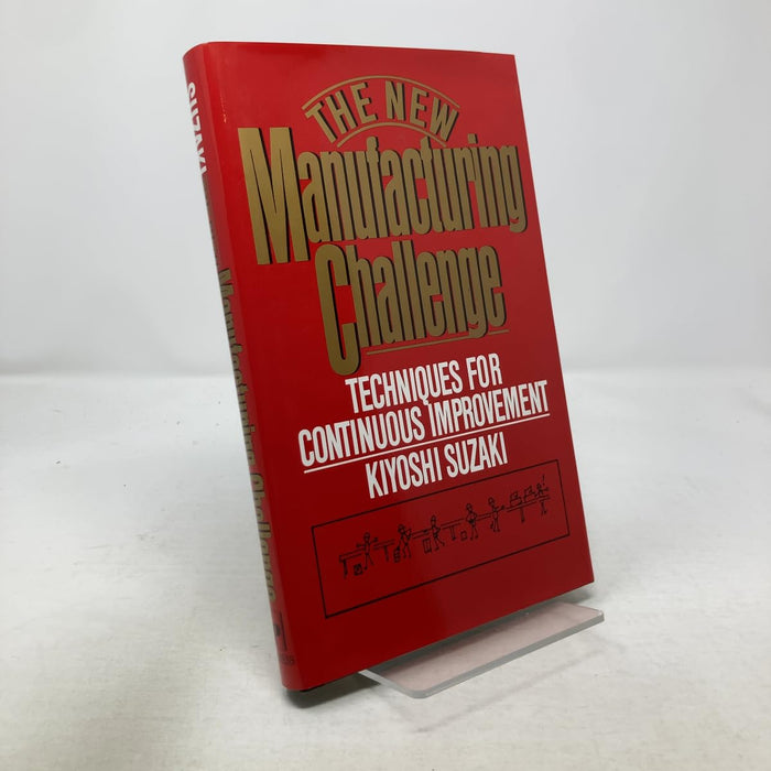 The New Manufacturing Challenge: Techniques for Continuous Improvement