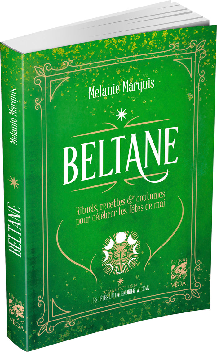 Beltane - Rituels, recettes & coutumes pour célébrer les fêtes de mai