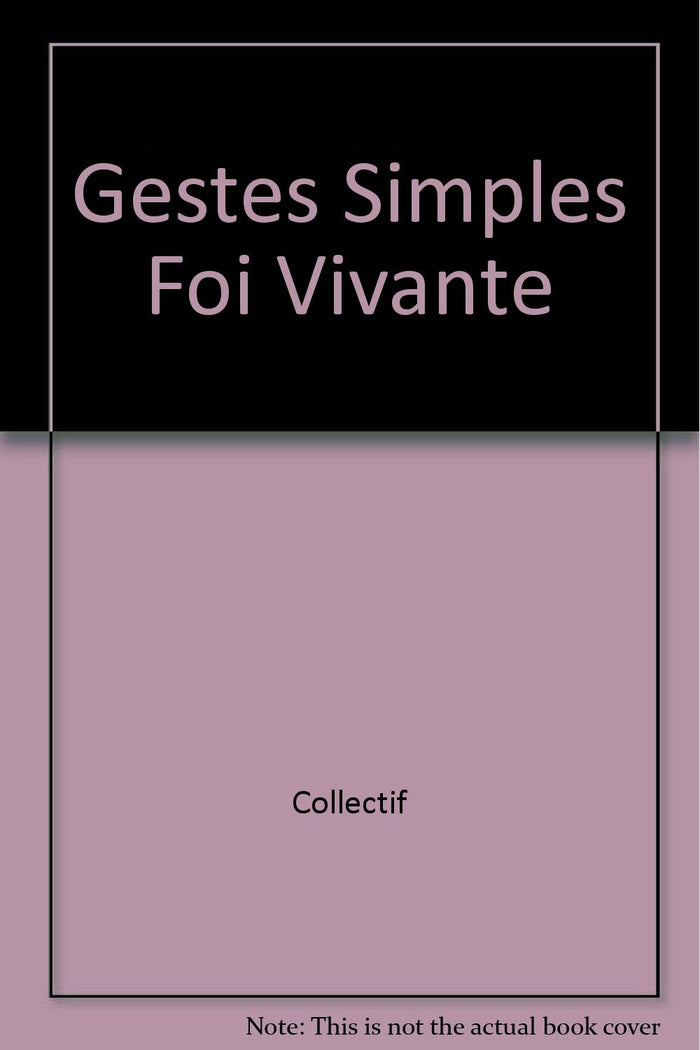 Gestes simples foi vivante