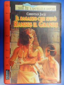 Il ragazzo che sfidò Ramses il Grande