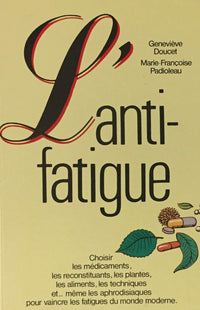 l' anti fatigue
