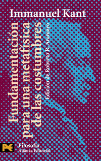 Fundamentación para una metafísica de las costumbres (El Libro De Bolsillo - Filosofía)
