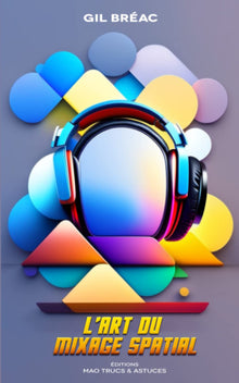 L'art du mixage spatial