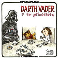 Star Wars - Darth Vader Y Su Princesita