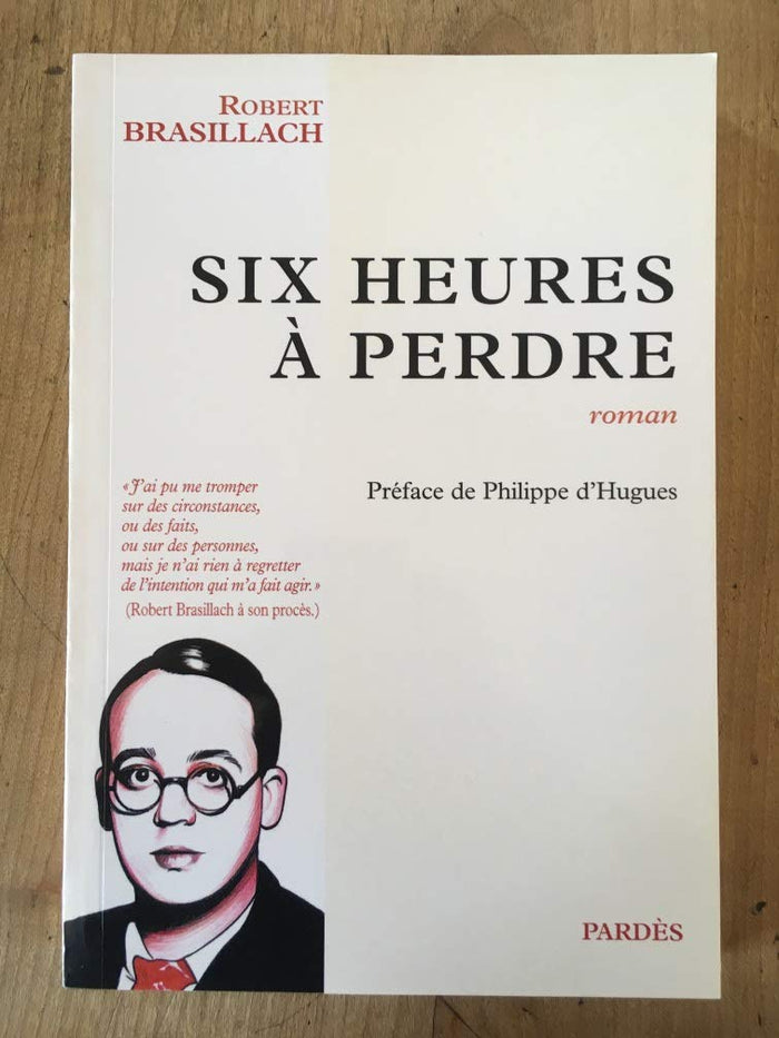 Six heures à perdre