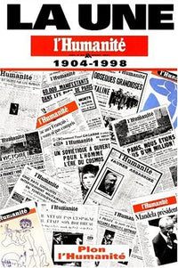 La une: "L'Humanité", journal du Parti communiste français, 1904-1998