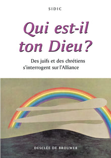 Qui est-il ton Dieu ?