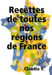 Recettes de toutes nos régions de France