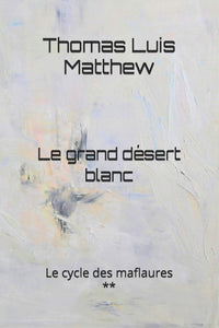 Le grand désert blanc