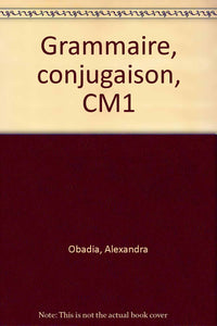 Grammaire conjugaison, CM1