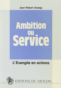 Ambition ou service