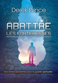 Abattre les forteresses