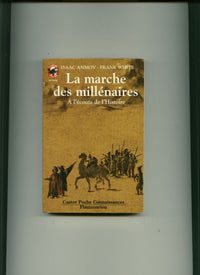 Marche des millenaires - a l'ecoute de l'histoire (La)