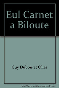 Eul carnet à Biloute