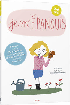 JE M'ÉPANOUIS - 3-6 ANS: AVEC MONTESSORI
