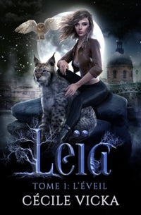 Leïa Tome 1 L'éveil: urban fantasy young adult