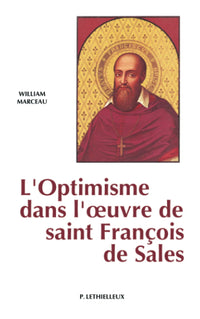 L'optimisme dans l'oeuvre de saint François de Sales