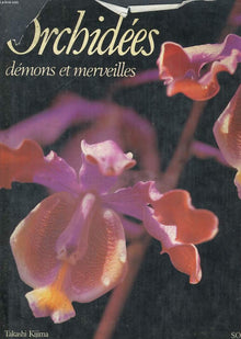 Les Orchidées: Démons et merveilles