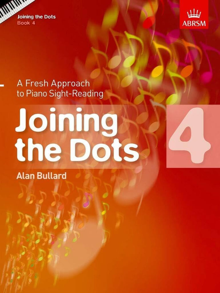 ALAN BULLARD: JOINING THE DOTS - BOOK 4 PIANO