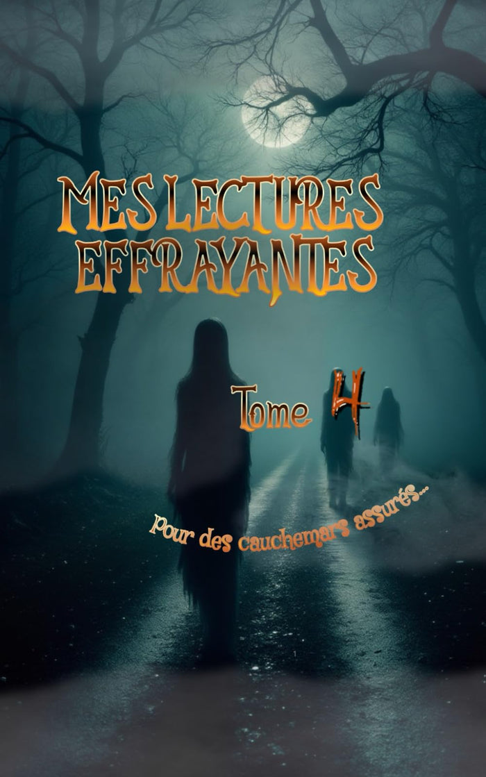 Mes lectures effrayantes - Tome 4: Pour des cauchemars assurés