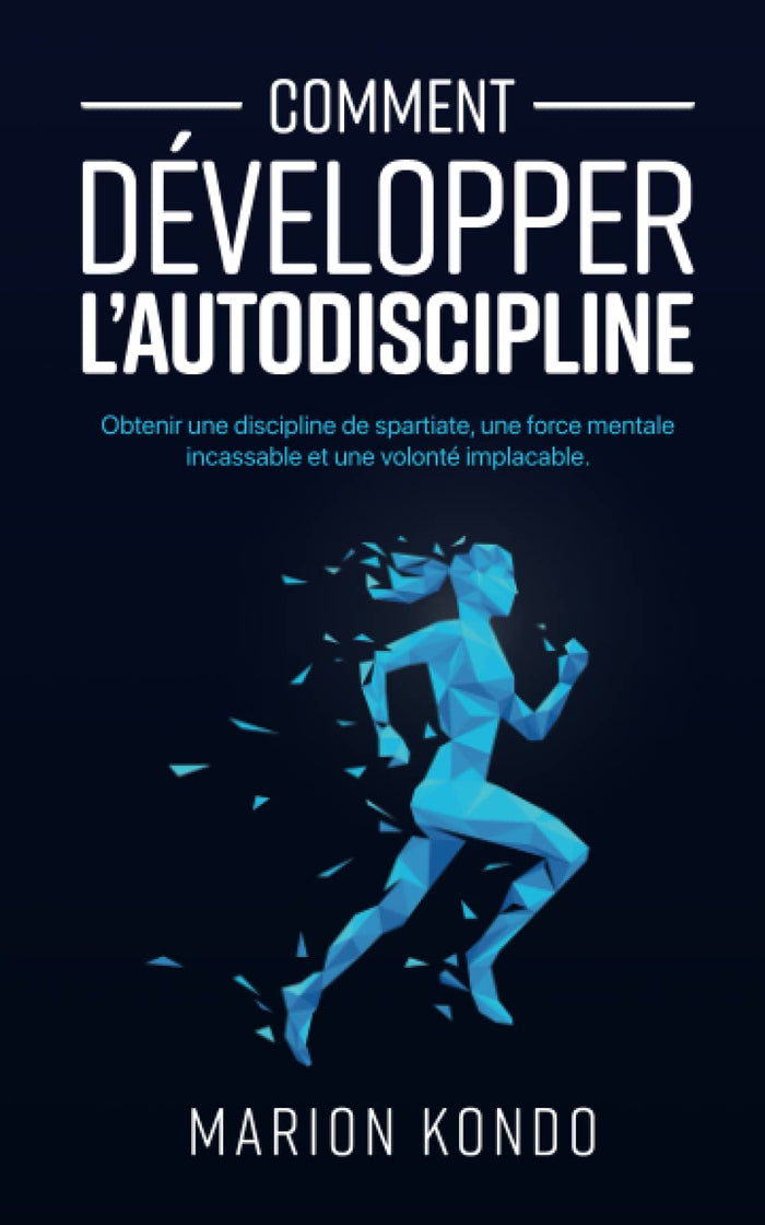 Comment développer l’autodiscipline