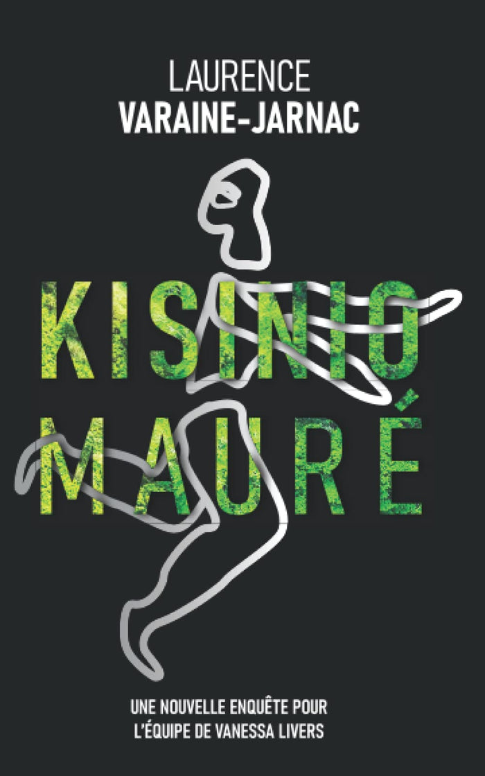 KISINIO MAURÉ: Une nouvelle enquête pour l'équipe de Vanessa Livers