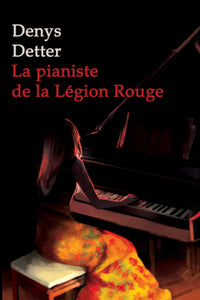La Pianiste de la Légion Rouge