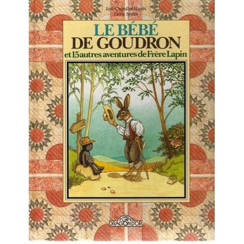 Le bébé de goudron et 15 autres aventures de Frère Lapin