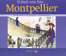 Il était une fois Montpellier