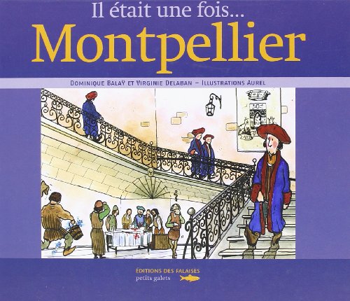 Il était une fois Montpellier