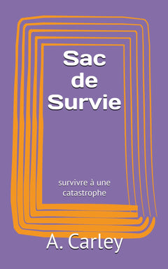 Sac de survie: survivre à une catastrophe