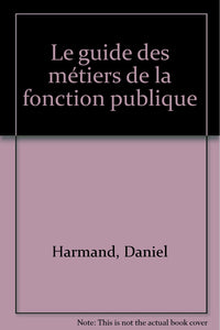 Le guide des métiers de la fonction publique