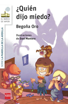 La pandilla de la ardilla 2. ¿Quién dijo miedo?