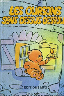 Les oursons sens dessus dessous