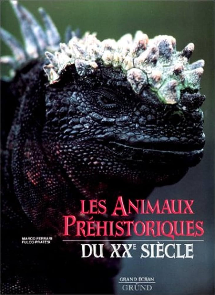 Les Animaux préhistoriques du XXe siècle