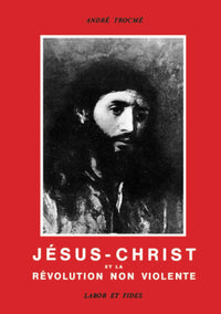 Jésus-Christ et la révolution non violente