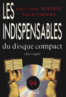 Guide des indispensables du disque compact: Classique