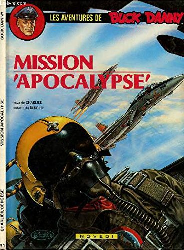 Buck Danny N° 41 : Mission Apocalypse