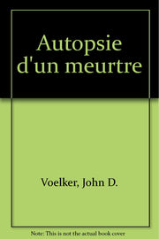 Autopsie d'un meurtre