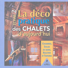 La déco pratique des chalets d'aujourd'hui