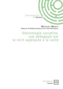 Odontologie narrative, une pédagogie par le récit appliquée à la santé
