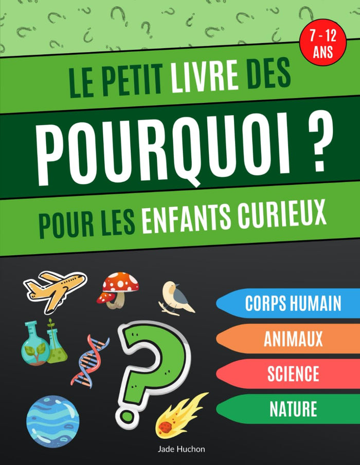 Le petit livre des Pourquoi pour les enfants curieux