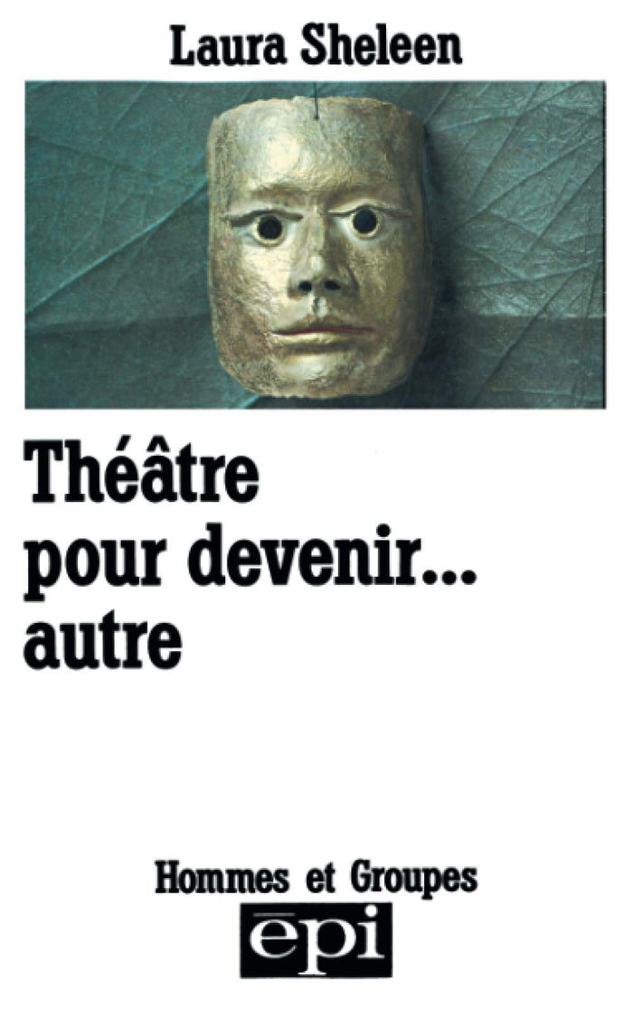 Théâtre pour devenir... autre