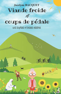 Viande froide et coups de pédale: Une enquête d'Odette Lefèvre
