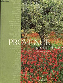 Provence, jardin de vie