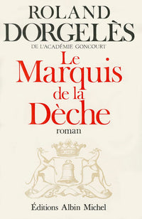 Le Marquis de la Dèche