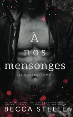 À nos mensonges