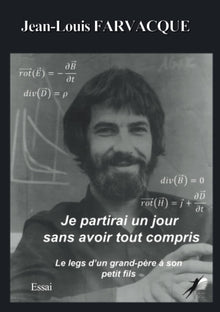 Je partirai un jour sans avoir tout compris